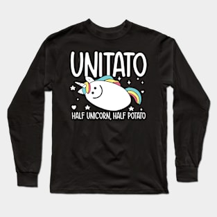 Half Unicorn Half Potato - Unitato Long Sleeve T-Shirt